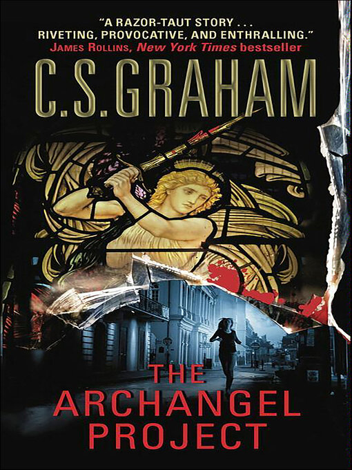 Title details for The Archangel Project by C.S. Graham - Available